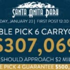 MASSIVE TWO-DAY PICK SIX CARRYOVER INTO SATURDAY OF $307,069,00